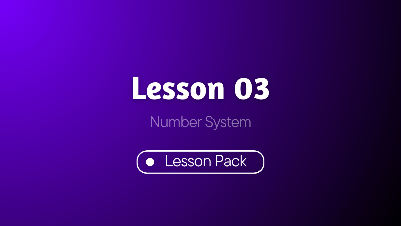 Number System – Lesson 03