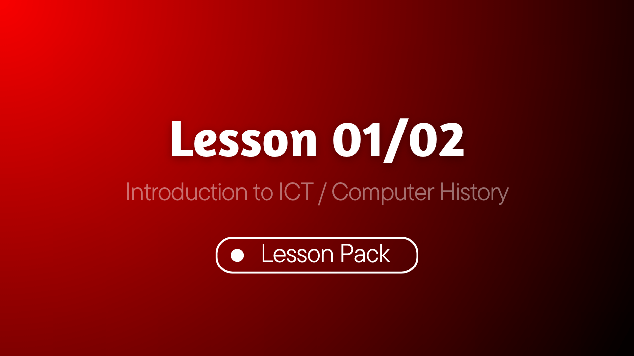 ICT Foundation – Lessons 01/02